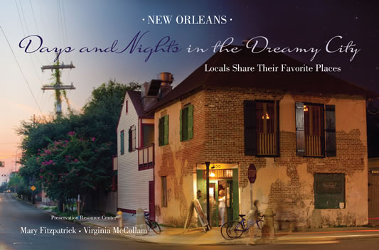 New Orleans: Days and Nights in the Dreamy City