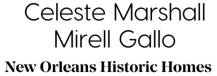 Celeste Marshall & Mirrell Gallo New Orleans Historic Homes
